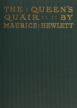 [Gutenberg 61466] • The Queen's Quair; or, The Six Years' Tragedy